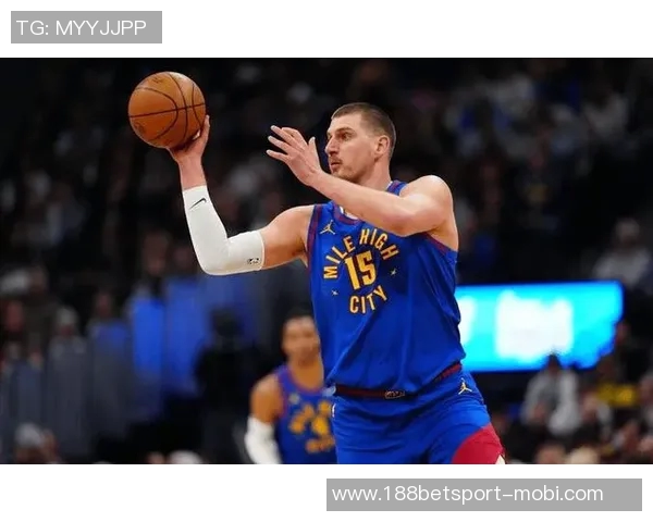 维拉纽瓦盛赞约基奇称其为历史最具统治力的大个子超越大梦